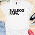 Bulldog Papa - V1 - Bold T-Shirt